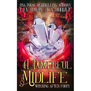 A Powerful Midlife: A Paranormal Women's Fiction Novel