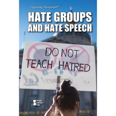 Hate Groups and Hate Speech