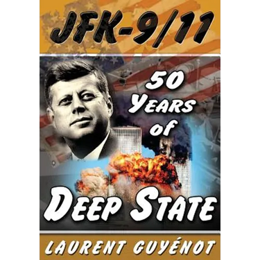JFK - 9/11: 50 Years of Deep State