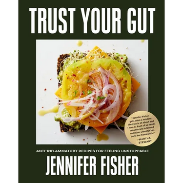 Trust Your Gut: Anti-Inflammatory Recipes for Feeling Unstoppable