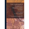 The Gairdner & Harrison Prospector's Guide: Map and Pamphlet to the Omenica, Cassier, Liard, Klondyke and Yukon Gold Fields via the Edmonton Route