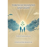 Through Shadows and Light: Myths of Families and Love