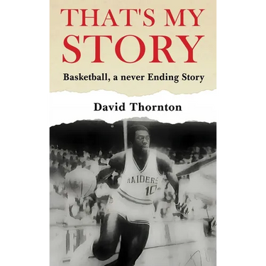 That's My Story: Basketball, a never-Ending Story