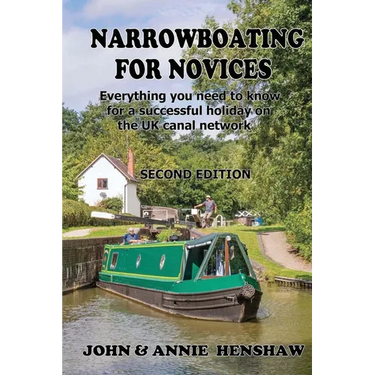 Narrowboating for Novices: Everything you need to know for a successful holiday on the UK canal network