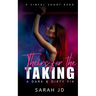 Theirs for the Taking: A dark contemporary why choose novella
