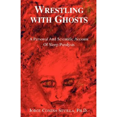 Wrestling with Ghosts
