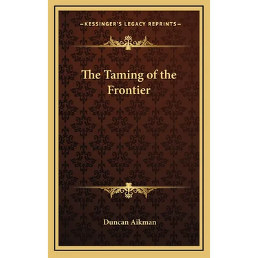 The Taming of the Frontier