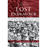 Lost Endeavour: A survivor's account of the ill-fated Gallipoli Campaign