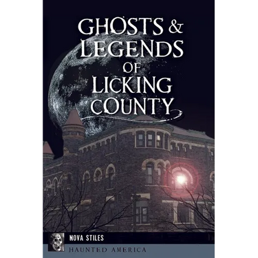 Ghosts & Legends of Licking County