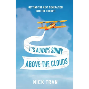 It's Always Sunny Above the Clouds: Getting the Next Generation Into the Cockpit