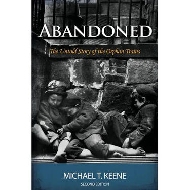 Abandoned: The Untold Story of the Orphan Trains