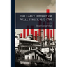 The Early History of Wall Street, 1653-1789