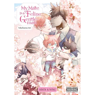 My Mate Is a Feline Gentleman: Yokohama ARC: Volume 4