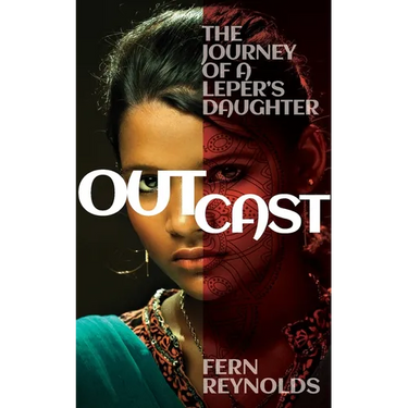 Outcast: The Journey of a Leper's Daughter