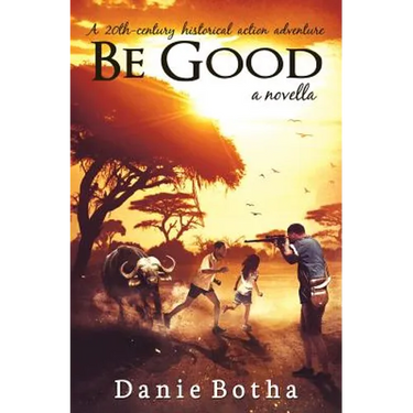 Be Good: A 20th-century Historical Action Adventure