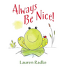 Always Be Nice!