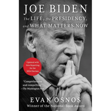 Joe Biden: The Life, the Presidency, and What Matters Now