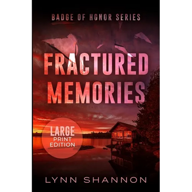 Fractured Memories: A Small-town Christian Romantic Suspense (Large Print)