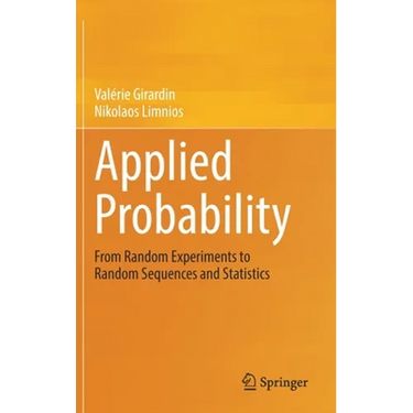 Applied Probability: From Random Experiments to Random Sequences and Statistics