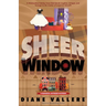 Sheer Window: A Material Witness Thanksgiving Mystery Novella