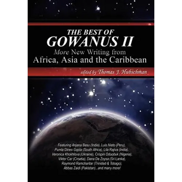 The Best of Gowanus II: More New Writing from Africa, Asia & the Caribbean