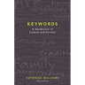 Keywords: A Vocabulary of Culture and Society