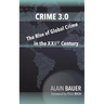 Crime 3.0: The Rise of Global Crime in the XXIst Century