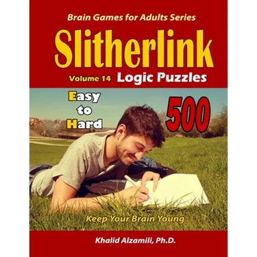 Slitherlink Logic Puzzles: 500 Easy to Hard: : Keep Your Brain Young