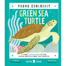 Green Sea Turtle (Young Zoologist): A First Field Guide to the Ocean Reptile from the Tropics