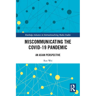 Miscommunicating the COVID-19 Pandemic: An Asian Perspective