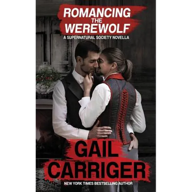Romancing the Werewolf: A Supernatural Society Novella