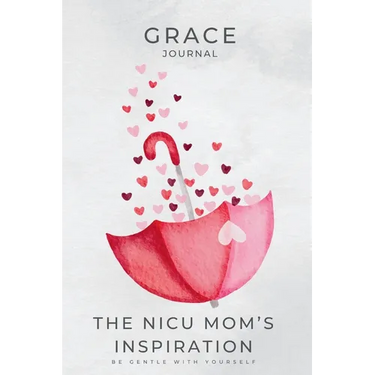 The NICU Mom's Inspiration - Grace Journal