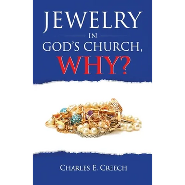 Jewelry in God's Church, Why?