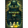 Worship Me