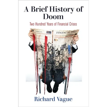 A Brief History of Doom: Two Hundred Years of Financial Crises