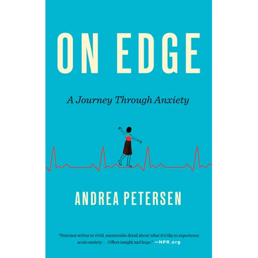 On Edge: A Journey Through Anxiety