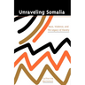 Unraveling Somalia: Race, Class, and the Legacy of Slavery