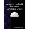 Amazon Redshift Database Developer Guide