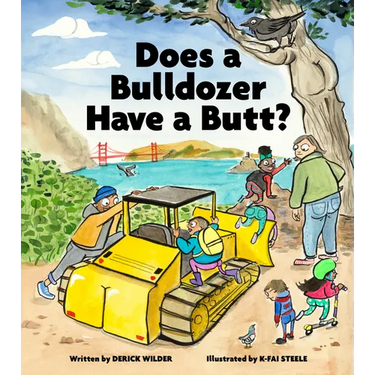 Does a Bulldozer Have a Butt?