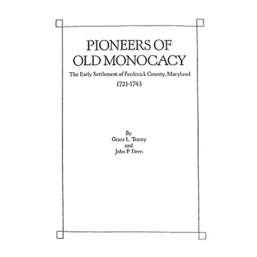 Pioneers of Old Monocacy