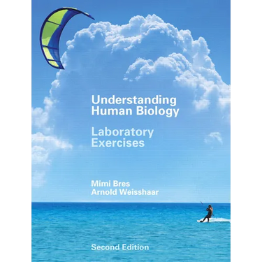 Understanding Human Biology: Laboratory Exercises