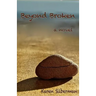 Beyond Broken - A Novel