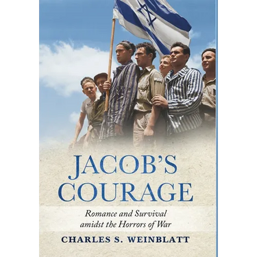 Jacob's Courage: Romance and Survival amidst the Horrors of War