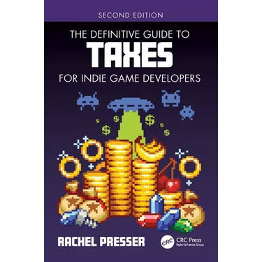 The Definitive Guide to Taxes for Indie Game Developers
