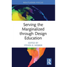 Serving the Marginalized through Design Education