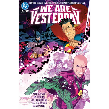 Justice League Unlimited/World's Finest: We Are Yesterday