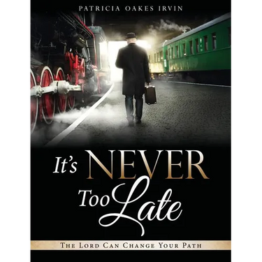 It's Never Too Late