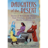 Daughters of the Desert: Stories of Remarkable Women from Christian, Jewish, and Muslim Traditions