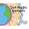 The Magic Rainbow