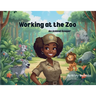 Working at the Zoo- An Animal Keeper
